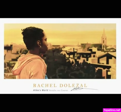 Racheldolezal OnlyFans Thumbnail #R1UwawAD5K