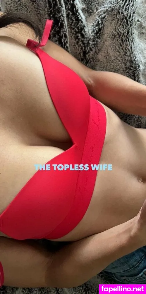 Thetoplesswife Nude Leaked OnlyFans Photo #dnZkDDU4hG