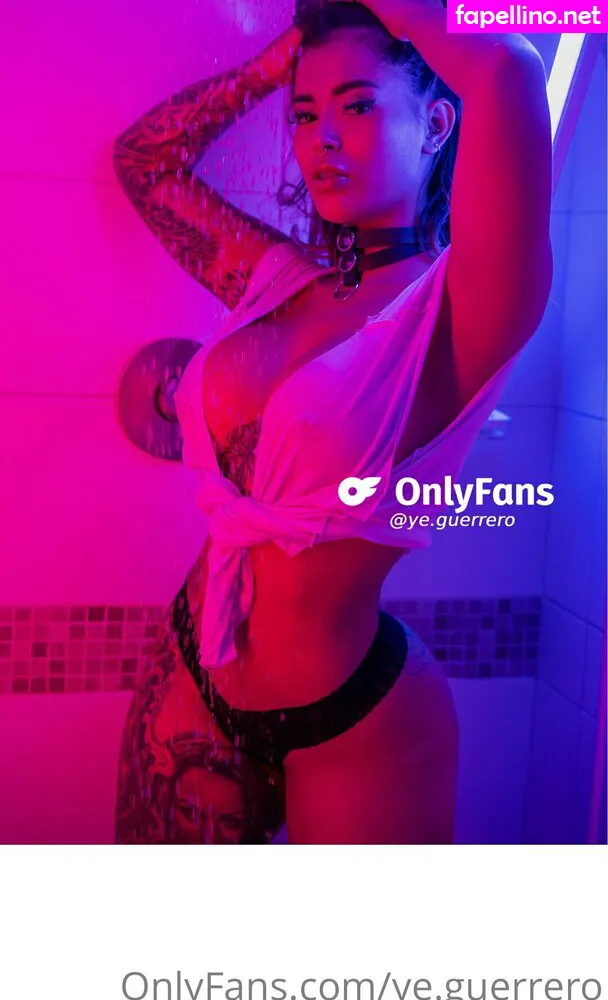 ye.guerrero, ye.guerrero.official Nude Leaked OnlyFans Photo #HyeE5rlq91
